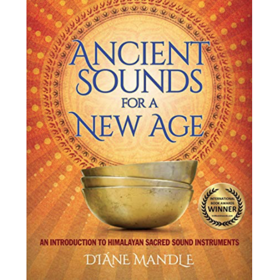 Ancient Sounds for a New Age: CD, DVD & e-Book