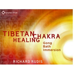 CD: Tibetan Chakra Healing Gong Bath™ by Richard Rudis